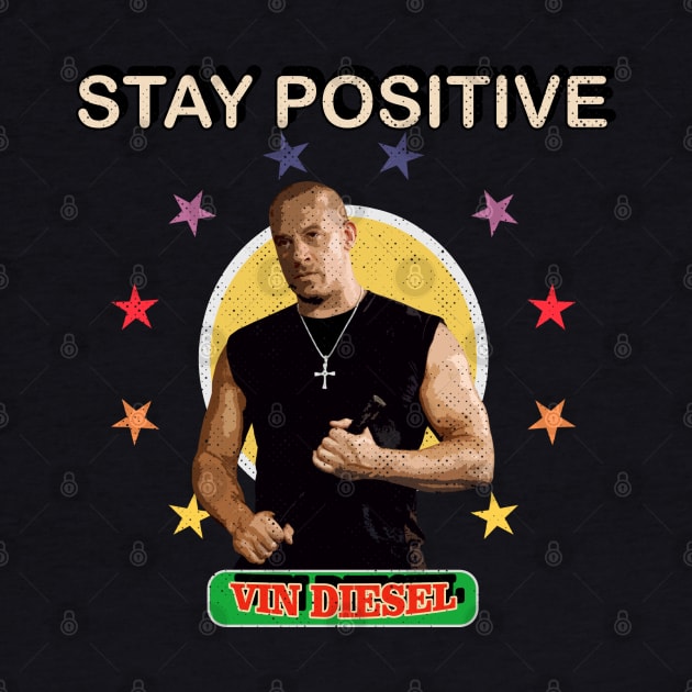 vin diesel stay positive (WWE) 16 by Rohimydesignsoncolor